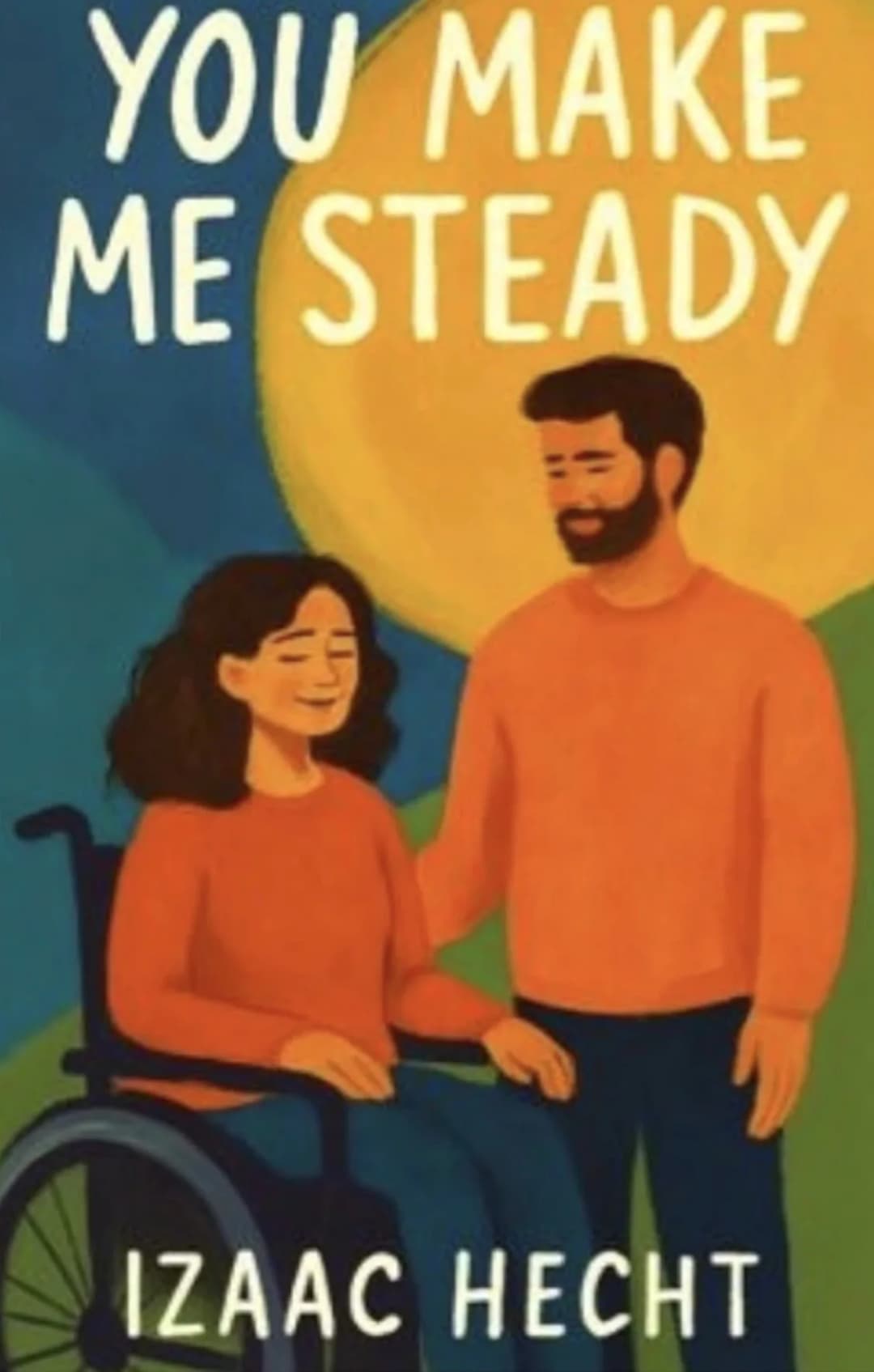 You Make Me Steady